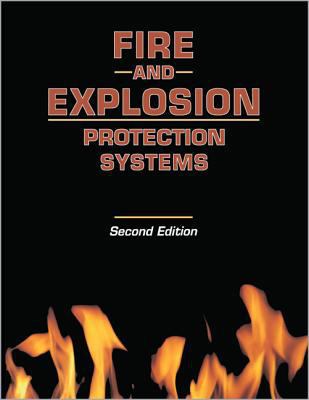 Fire and Explosion Protection Systems: A Design... 0912045825 Book Cover