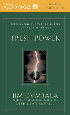 Fresh Power: Experiencing the Vast Resources of... 031023476X Book Cover