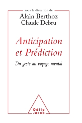 Anticipation Et Prediction [French] 2738132480 Book Cover