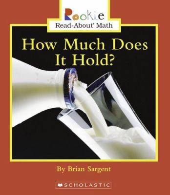 How Much Does It Hold? 0516249576 Book Cover