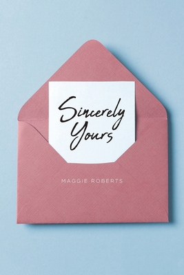 Sincerely Yours B0DP3P6W4F Book Cover