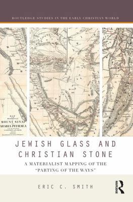 Jewish Glass and Christian Stone: A Materialist... 1138202126 Book Cover