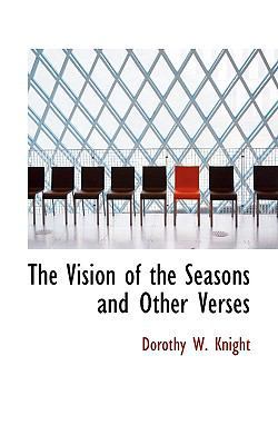 The Vision of the Seasons and Other Verses 1117750159 Book Cover