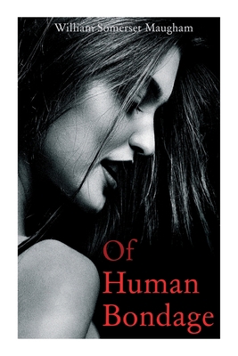 Of Human Bondage: Autobiographical Novel 8027387493 Book Cover