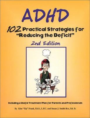 ADHD-102 Practical Strategies for "Reducing the... 1889636363 Book Cover