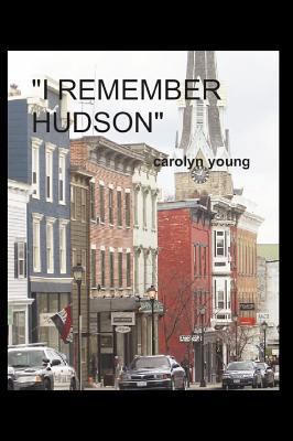 I Remember Hudson 1607462826 Book Cover