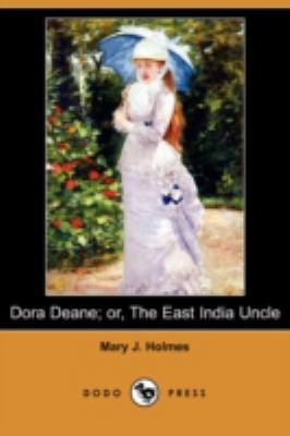 Dora Deane; Or, the East India Uncle (Dodo Press) 140659573X Book Cover