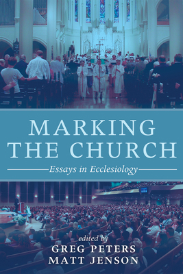 Marking the Church 1498279716 Book Cover
