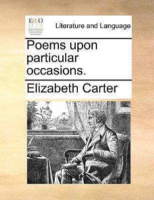 Poems Upon Particular Occasions. 1170136265 Book Cover