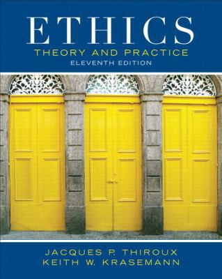 Ethics: Theory and Practice (11th Edition) 0205053149 Book Cover