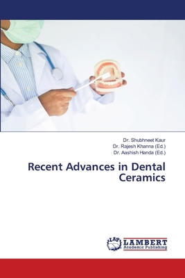 Recent Advances in Dental Ceramics 6200114927 Book Cover