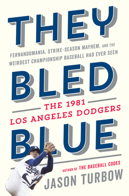 They Bled Blue: Fernandomania, Strike-Season Ma... 1328715531 Book Cover