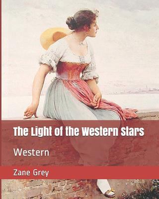 The Light of the Western Stars: Western 1790682754 Book Cover