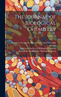The Journal of Biological Chemistry; Volume 53 1020365277 Book Cover