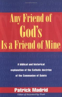 Any Friend of God's, is a Friend of Mine: A Bib... 096426109X Book Cover