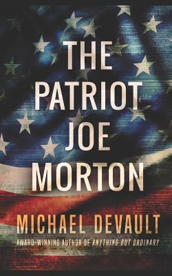 The Patriot Joe Morton 1499715579 Book Cover