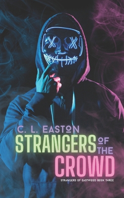 Strangers of the Crowd: A Dark Why Choose Hallo... 1998910032 Book Cover