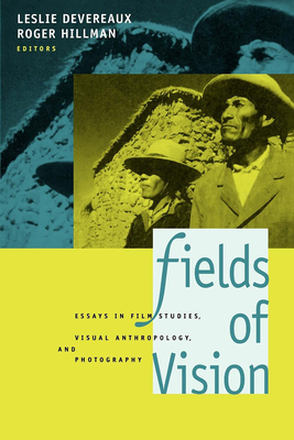 Fields of Vision: Essays in Film Studies, Visua... 0520085248 Book Cover