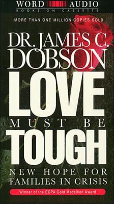 Love Must Be Tough 0849962676 Book Cover