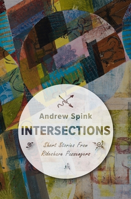 Intersections: Short Stories from my Rideshare ... B0BTPCMN84 Book Cover