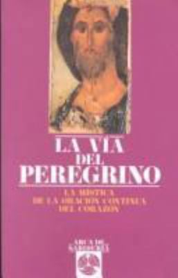 La vía del peregrino [Spanish] 8476407327 Book Cover