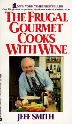 Frugal Gourmet Cooks with Wine 0380706717 Book Cover