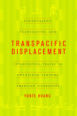 Transpacific Displacement: Ethnography, Transla... 0520232232 Book Cover