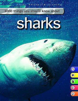 1000 Things You Should Know about Sharks 1842366882 Book Cover