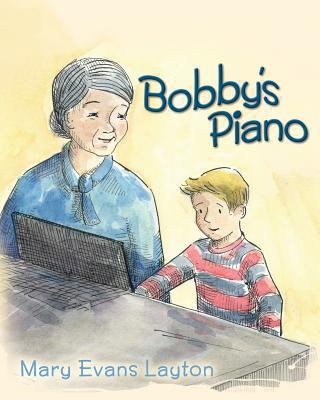 Bobby's Piano 1449970753 Book Cover