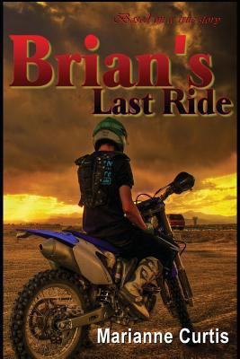 Brian's Last Ride 1481818546 Book Cover