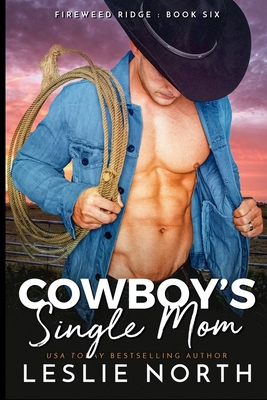 Cowboy's Single Mom B0FV6CXL7F Book Cover