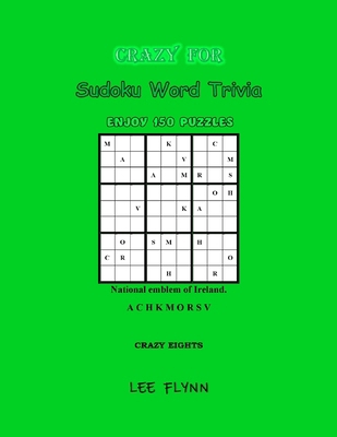 Sudoku Word Trivia CRAZY EIGHTS B0CXLF5BMW Book Cover