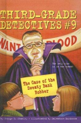 The Case of the Sweaty Bank Robber 1417632380 Book Cover