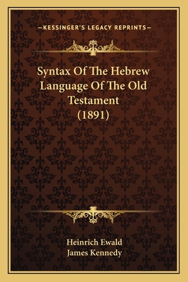 Syntax Of The Hebrew Language Of The Old Testam... 1165799200 Book Cover