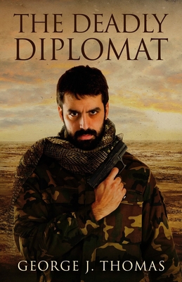 The Deadly Diplomat 1493663747 Book Cover