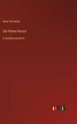 Die Witwe Bosca: in Großdruckschrift [German] 336838970X Book Cover