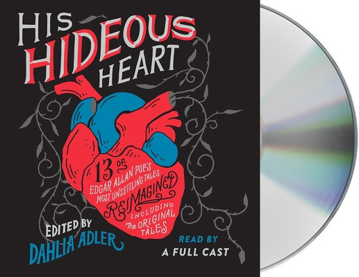 His Hideous Heart: 13 of Edgar Allan Poe's Most... 1250242622 Book Cover