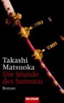 Die Stunde des Samurai. [German] 3442458765 Book Cover