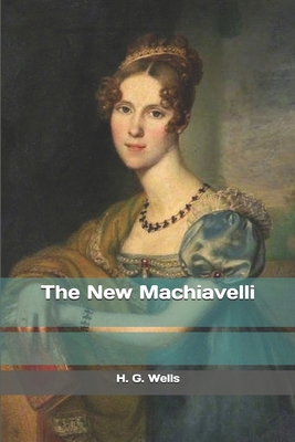 The New Machiavelli 1697804314 Book Cover