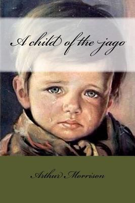 A child of the jago 1545402329 Book Cover