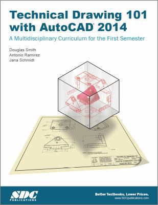 Technical Drawing 101 with AutoCAD 2014 1585038199 Book Cover