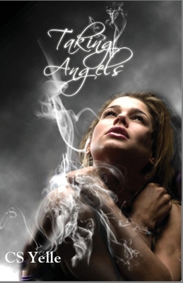 Taking Angels: The Angel Crusades Book1 0997282169 Book Cover