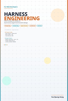 Harness Engineering for Web Developers: From Pr... B0GW1P28VS Book Cover