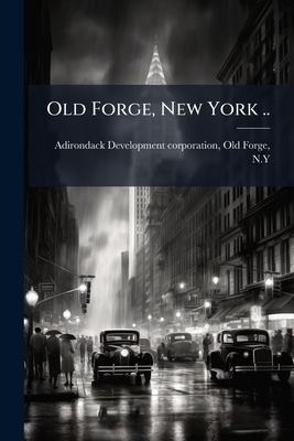 Old Forge, New York .. 1175683132 Book Cover