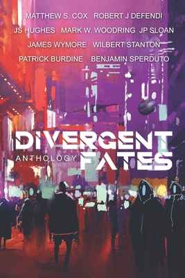 The Divergent Fates Anthology 1949174034 Book Cover