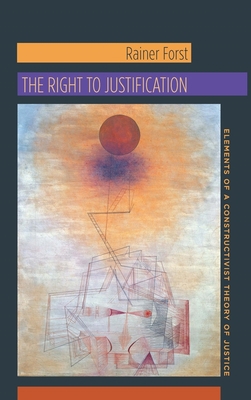 The Right to Justification: Elements of a Const... 0231147082 Book Cover