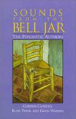 Sounds From the Bell Jar: Ten Psychotic Authors B08FBJK5P8 Book Cover