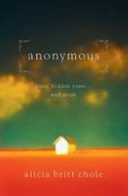 Anonymous: Jesus' Hidden Years... and Yours 0785298398 Book Cover