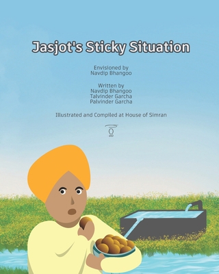 Jasjot's Sticky Situation B08FKLN2G7 Book Cover
