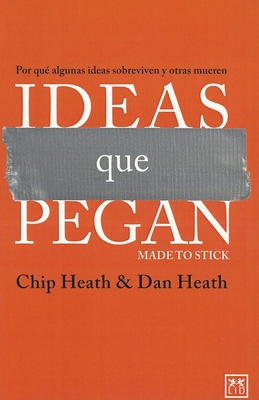 Ideas Que Pegan: Por Qu? Algunas Ideas Sobreviv... [Spanish] 8483565838 Book Cover